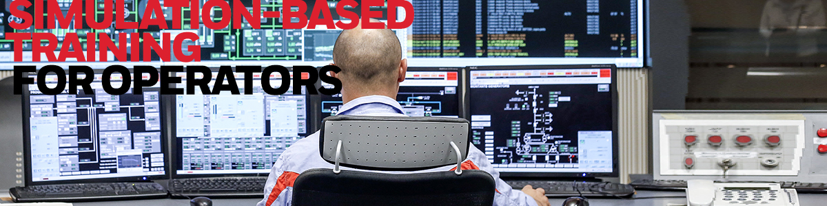 High-Fidelity Simulation-Based Training for Control Room and Field ...
